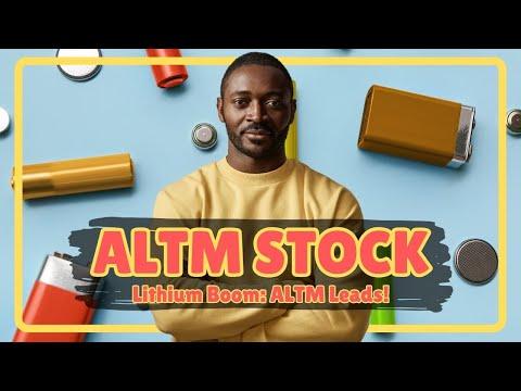 ALTM Stocks ebWhy ALTM Is the Best Lithium Stock to Buy in 2025