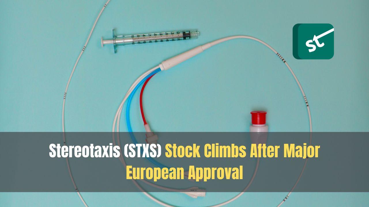 Stereotaxis (STXS) Stock Climbs After Major European Approval