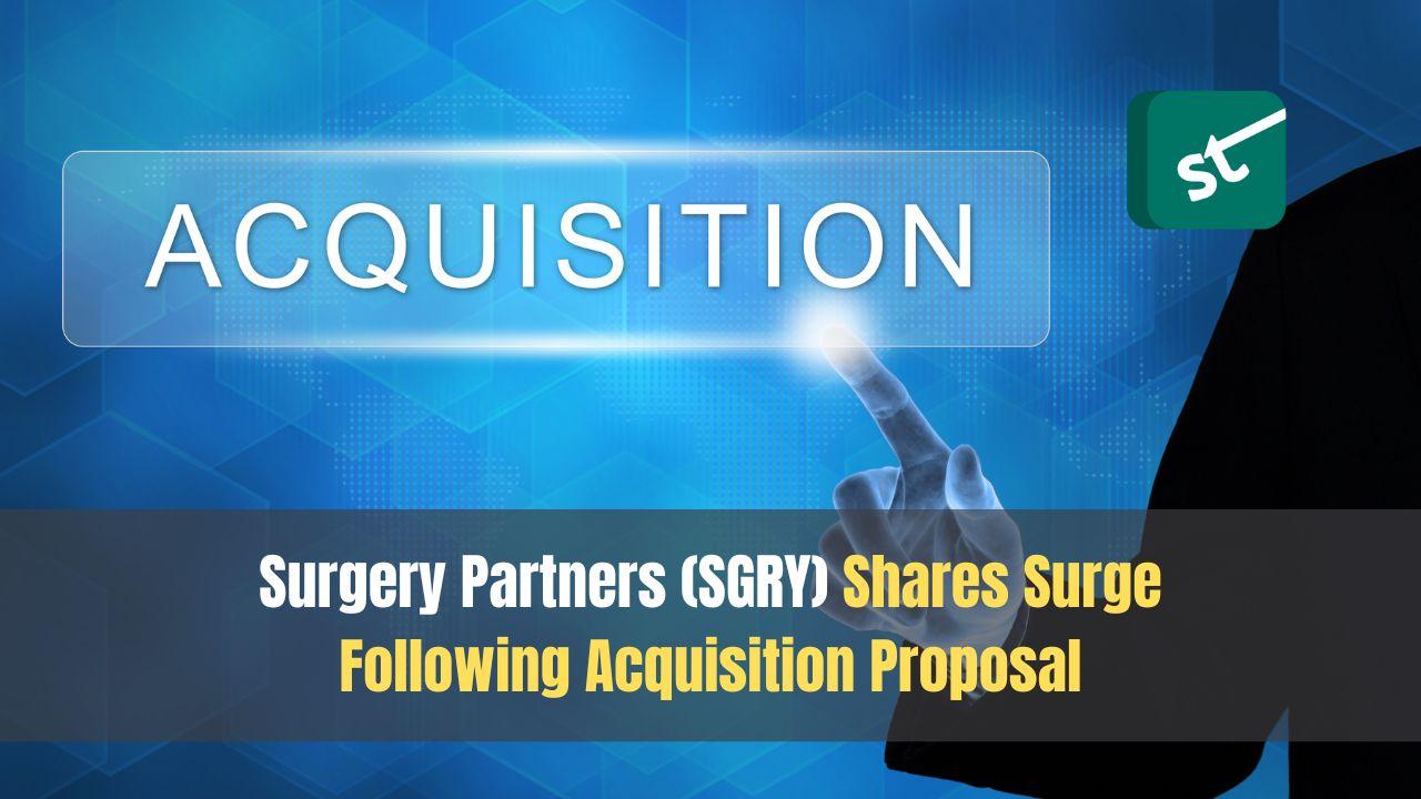 Surgery Partners (SGRY) Shares Surge Following Acquisition Proposal