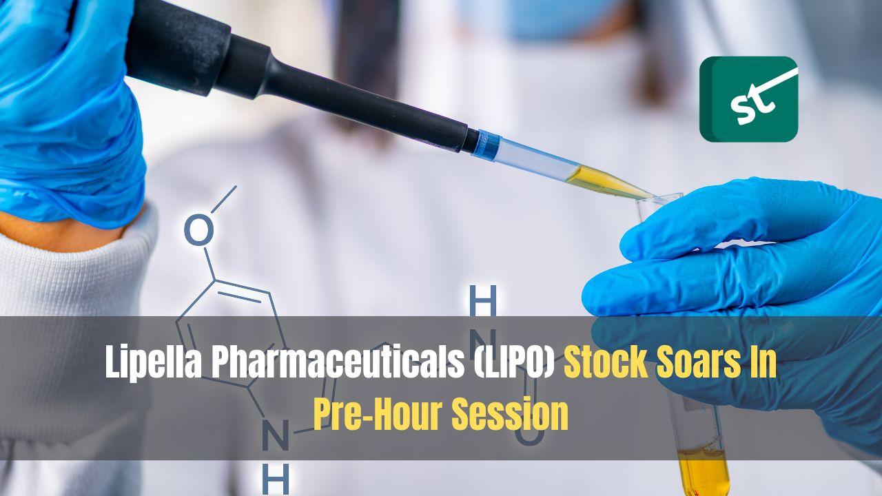 Lipella Pharmaceuticals (LIPO) Stock Soars In Pre-Hour Session