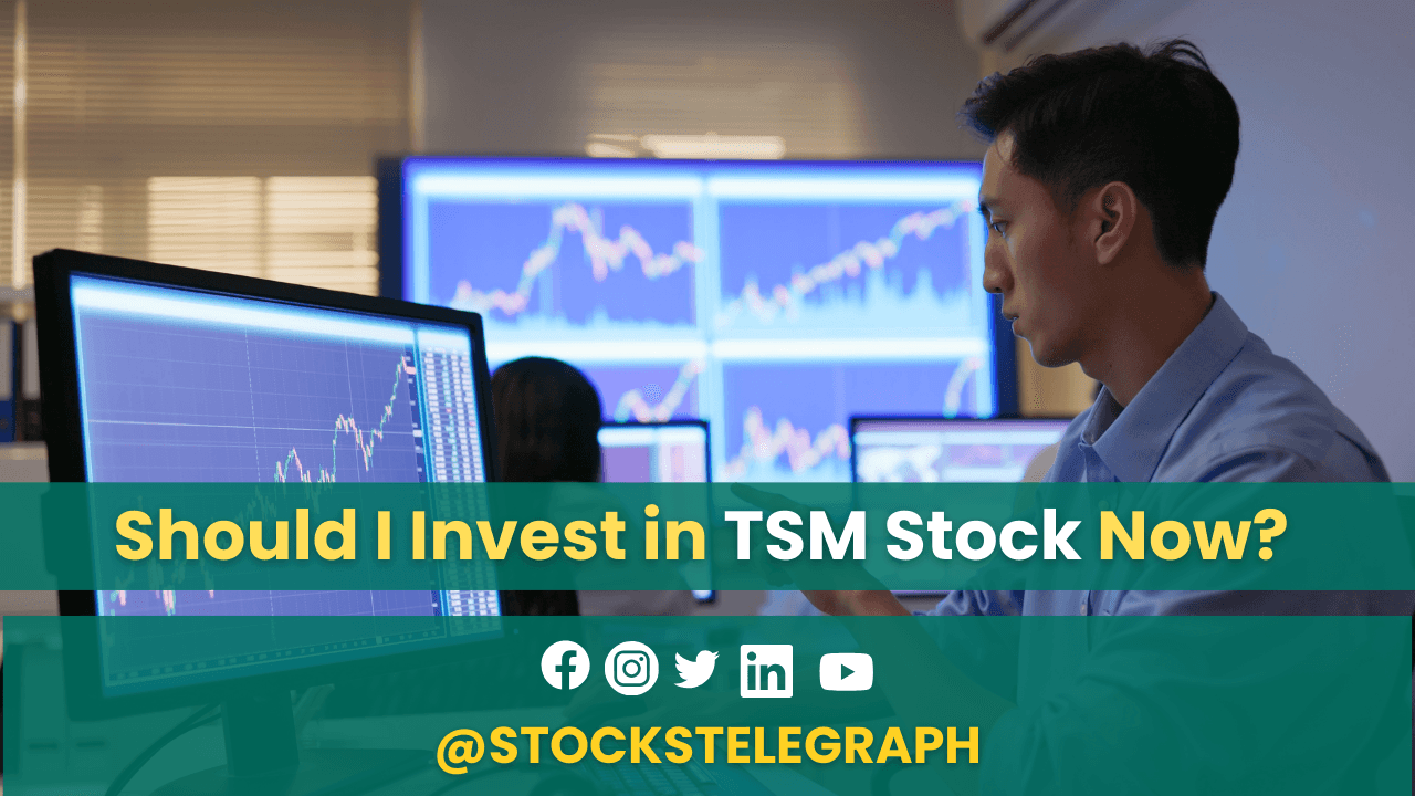 Should I Invest in TSM Stock Now? Key Factors to Consider in 2025!