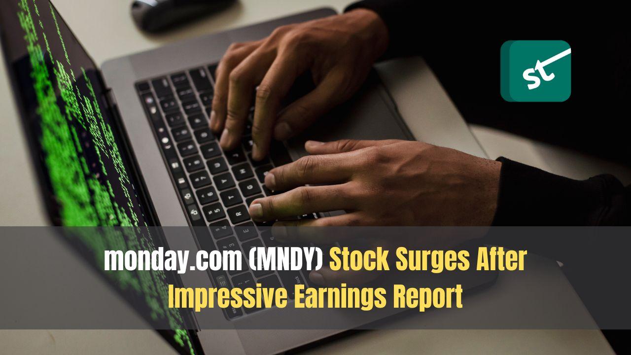 monday.com (MNDY) Stock Surges After Impressive Earnings Report