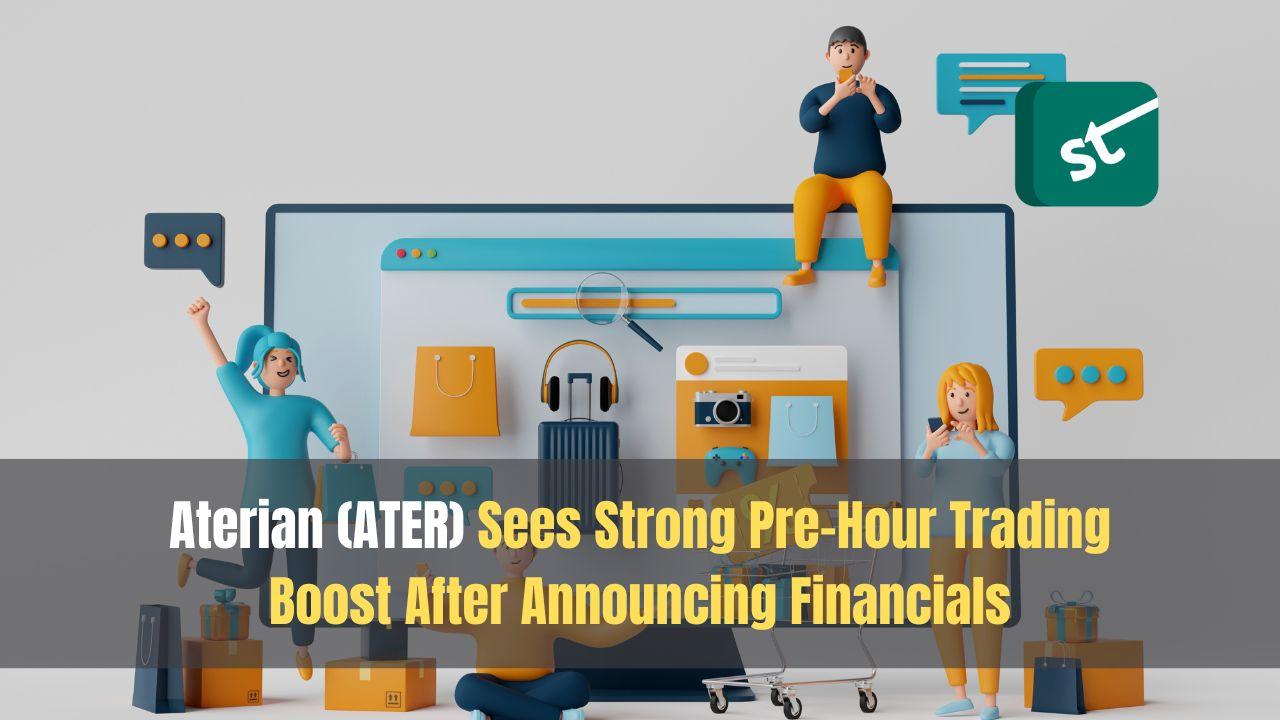 Aterian (ATER) Sees Strong Pre-Hour Trading Boost After Announcing Financials