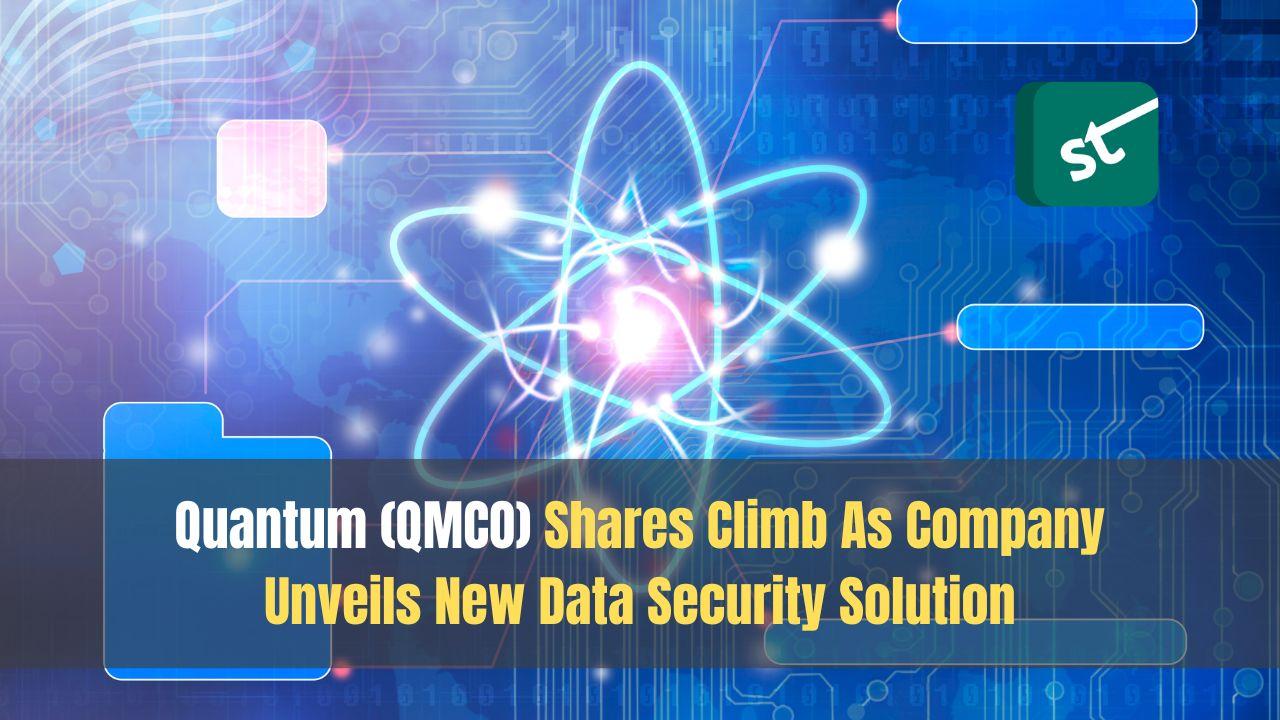 Quantum (QMCO) Shares Climb As Company Unveils New Data Security Solution