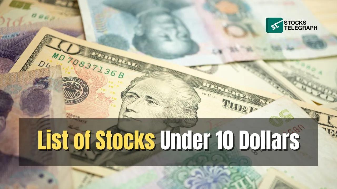 Best Stocks Under $10